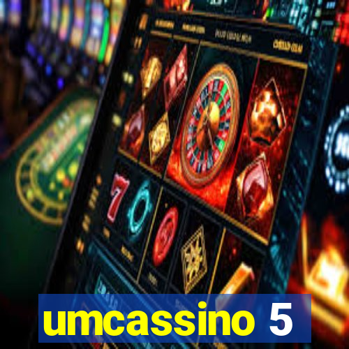 umcassino 5